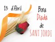The day of books and roses April 23. Red rose, wheat and senyera. 23 d'Abril Bona Diada de Sant Jordi text