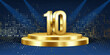 10th Year anniversary celebration background. Golden 3D numbers on a golden round podium, with lights in background.