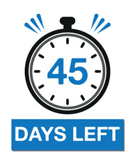 Poster - 45 days left. Count timer icon. Days left vector, clock design