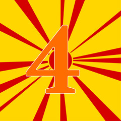 Poster - Number four symbol on a background of red flash explosion radial lines. The large orange symbol is located in the center of the sun, symbolizing the sunrise. Vector illustration on yellow background