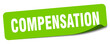 compensation sticker. compensation label