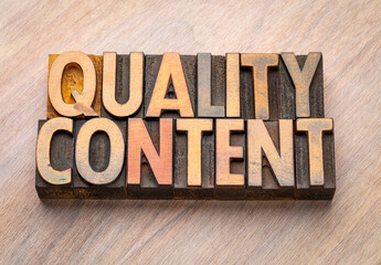 Wall Mural - quality content  - word abstract in vintage letterpress wood type blocks, blogging and media concept