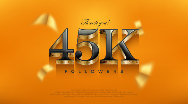 Celebration of achieving 45k followers, posters, banners, social media post design vector premium backgrounds.