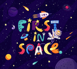 Poster - Space quote or t-shirt print First In Space with rockets and alien UFO in galaxy, cartoon vector. Kid astronaut or spaceman with spaceship shuttle, asteroids and comets in starry sky of outer space