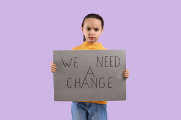 Wall Mural - Protesting little girl holding placard with text WE NEED A CHANGE on lilac background. Impeachment concept