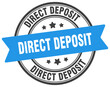 direct deposit stamp. direct deposit label on transparent background. round sign