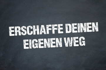 Poster - Erschaffe deinen eigenen Weg	