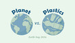 Planet vs. Plastics Earth Day 2024 theme, beat plastic pollution, vector illustration