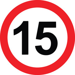 Road Speed Limit 15 fifteen Sign. Generic speed limit sign with black number and red circle. Vector illustration