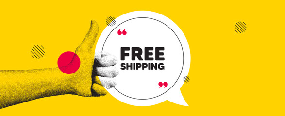 Poster - Hand showing thumb up like sign. Free shipping tag. Delivery included sign. Special offer symbol. Free shipping chat bubble message. Grain dots hand. Like thumb up sign. Vector