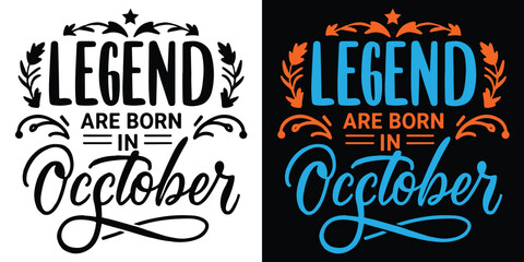 Legend Are Born In October Handwritten Vector Typography With Calligraphy Text