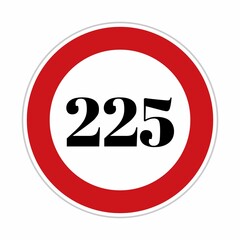 Wall Mural - 225 kmph or mph speed limit sign icon. Road side speed indicator safety element. Two hundred twenty five speed sign flat isolated on white background 