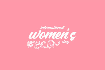 Wall Mural - International Womens Day Holiday concept. Template for background, banner, card, poster, t-shirt with text inscription