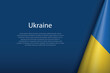© Katyam1983 - Ukraine national flag isolated on background with copyspace