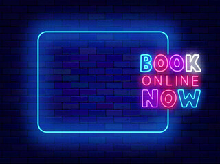 Wall Mural - Book online now neon promotion template. Internet order. Empty blue frame and typography. Vector stock illustration