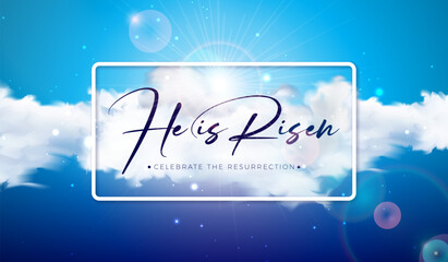 Wall Mural - Easter Holiday Illustration with Cloud on Sunny Sky Background. He is Risen. Vector Christian Religious Design for Resurrection Celebrate Theme Poster Template for Banner, Invitation or Greeting Card.