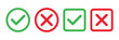 © Precious - Checkmark x mark icon. Green checkmark and red x sign. Correct error vector symbol isolated on white background. Vote checkmark in circle and square box.