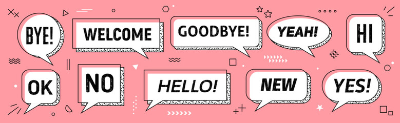 Poster - Memphis speech bubbles isolated vector set. White dialog boxes or clouds with thick outlines and dynamic visual typography hi, bye, no, ok and yeah, welcome, goodbye, new and yes on pink background