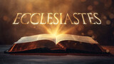 Fototapeta Uliczki - Book of Ecclesiastes. Open bible revealing the name of the book of the bible in a epic cinematic presentation. Ideal for slideshows, bible study, banners, landing pages, religious cults and more