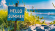 Hello Summer sign on the beach with green grass and blue sky background