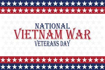 Wall Mural - National Vietnam War Veterans Day. Holiday concept. Template for background, banner, card, poster with text inscription