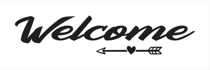 Fototapete - Lettering welcome wrote by brush. Welcome calligraphy. Template for logotype, design, logo, app, UI, badge, card, postcard, photo overlay.