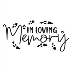 Poster - In loving memory text vector written with an elegant typography.  Isolated on white background.