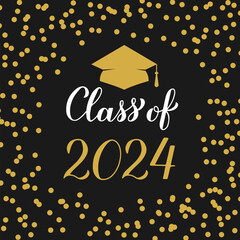 Wall Mural - Class of 2024 lettering with graduation cap on black background with gold frame confetti. Graduate typography poster.  Vector template for greeting card, banner, label, etc.