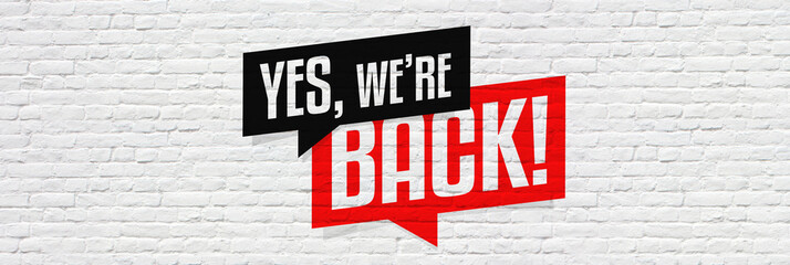 Sticker - Yes we are back!