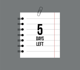 Wall Mural - School notebook 5 days left. Remaining time paper sheet, days countdown reminder