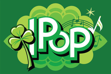 Wall Mural - ipop-music-with-shamrock-green-inspired-in-saint.eps