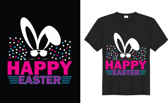 Easter Graphic T-shirt Design. Happy Easter. Easter T shirt Hand lettering. Vector. Hand drawn typography poster. Conceptual handwritten phrase. Good for T shirt print, card, poster, label, design.