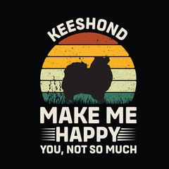 Keeshond Make Me Happy You Not So Much Retro T-Shirt Design Vector
