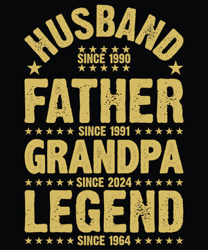  Husband, Father, Grandpa, and Legend Since 1964 T-Shirt Design