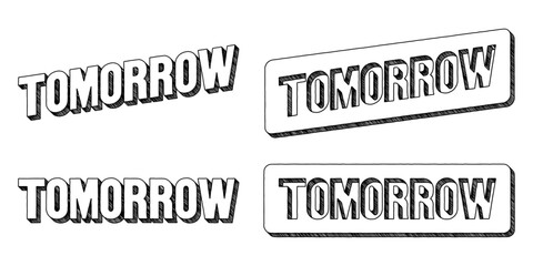 Poster - Word ‘Tomorrow’ written in doodle-style block lettering with three-dimensional shading effect