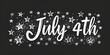 A black and white drawing of stars with the word July 4th written in cursive