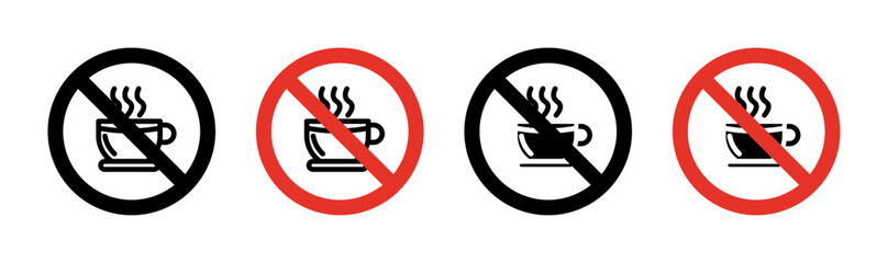 Wall Mural - No coffee cup sign icon set. Prohibition of coffee cups in specific zones vector symbol in a black filled and outlined style. Coffee cup use restricted and environmental care sign.