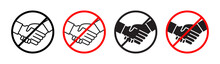 No Handshake Vector Illustration Set. Forbidden Shake Hand Sign Suitable For Apps And Websites UI Design Style.