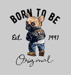 original calligraphy slogan with cartoon dog in tiger leather jacket hand drawn vector illustration
