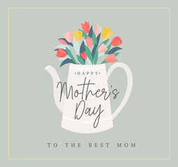 Wall Mural - Happy Mother's day vector illustration. Inspirational floral spring design with bouquet of flowers in a teapot. Cartoon tulips summer vector illustration template for greeting card, poster, banner.