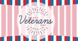 Image of happy veterans day text over american flag stripes