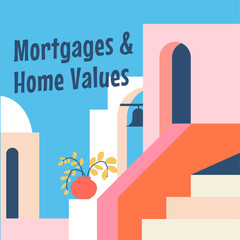 Wall Mural - Mortgages and home values, advertisement or banner