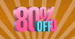 Image of 80 percent off text banner over rays spinning in seamless pattern on yellow background