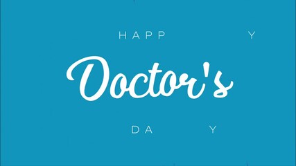 Wall Mural - Happy Doctor Day. Holiday concept. Video for background