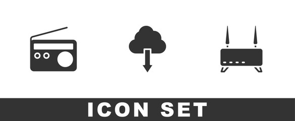 Poster - Set Radio, Cloud download and Router and wi-fi signal icon. Vector
