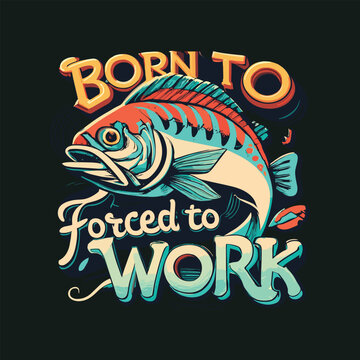 Fishing t-shirt design template. Fishing typography. Fishing lettering.
