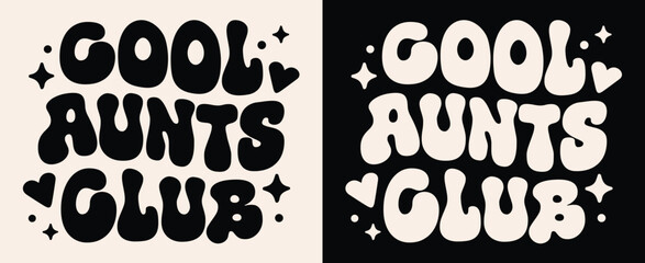 Wall Mural - cool aunts club lettering. quotes for aunties gifts apparel. retro 80s groovy wavy vintage celestial