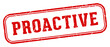 proactive stamp. proactive rectangular stamp on white background