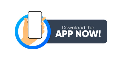 Poster - Download the App Now. Banner with smartphone in hand. Download Our App in online store. Ui design. Vector illustration.