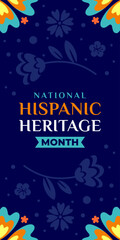 Poster - Hispanic heritage month. Vector vertical web banner, poster, card for social media, networks. Greeting with national Hispanic heritage month text, floral pattern blue background.